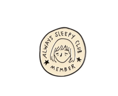 Always sleepy club member rund pin