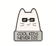 Cool kids never die kat pin