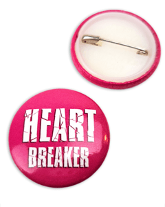 Heart breaker badge 25mm